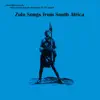 Delisa Sibiya, Namashizolo Misimango & Dora Zulu - Zulu Songs of South Africa